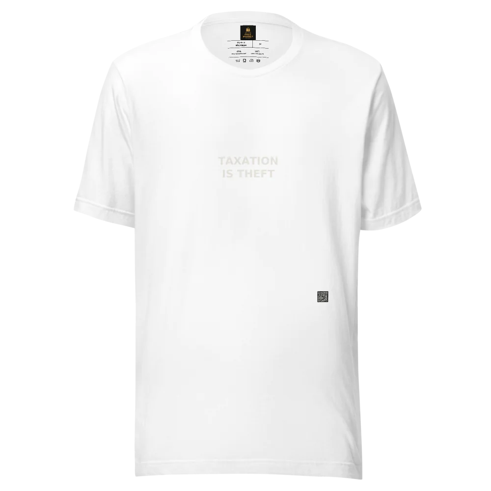 "Taxation is Theft" Tee Shirt