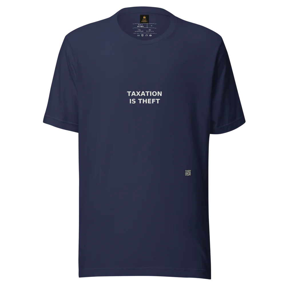 "Taxation is Theft" Tee Shirt